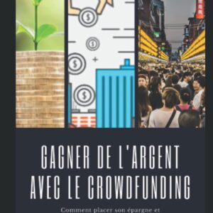 Gagner de l’Argent avec le Crowdfunding